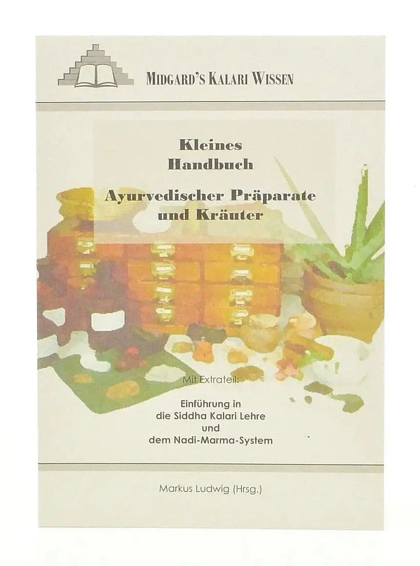 Kleines Buch Midgard Kalari von M. Ludwig mit Informationen zu ayurvedischen Präparaten und Kräutern, Coveransicht.
