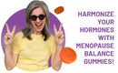 Menopure Hormonal Support – 60 vegan pro-gummies for menopause