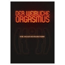 L’orgasme féminin – massages intimes et entraînement à l’orgasme