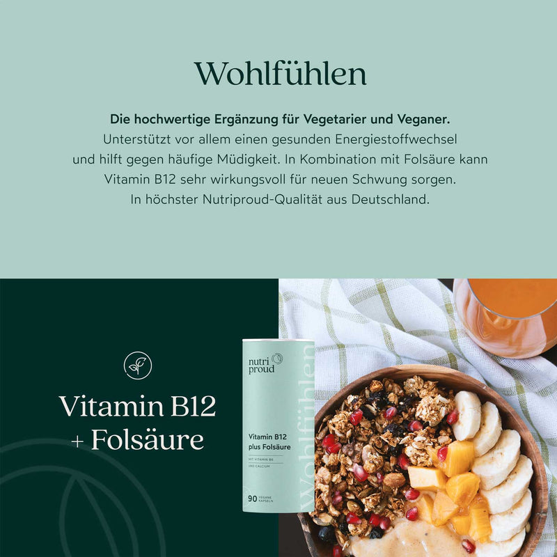 Nutriproud GmbH - Wohlfühlen: Vitamin B12 mit Folsäure + B6 + Calcium