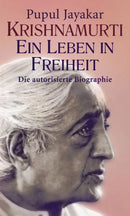 Buchcover von "Krishnamurti – Ein Leben in Freiheit" von Pupul Jayakar, inspirierende Biografie eines spirituellen Lehrers