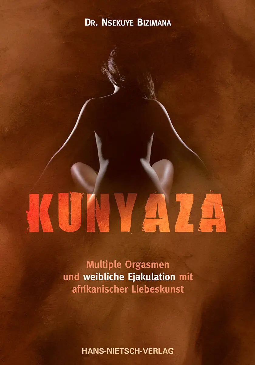 Buch "Kunyaza" von Deborah Sundal, afrikanische Liebeskunst für weibliche Lust, multiple Orgasmen und intime Erlebnisse.