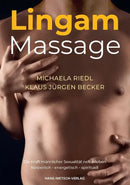 Buchcover von lingam massage von michaela riedl und klaus jürgen becker zu männlicher sexualität und intimität